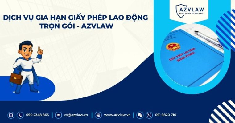 Dịch vụ gia hạn giấy phép lao động trọn gói - AZVLAW