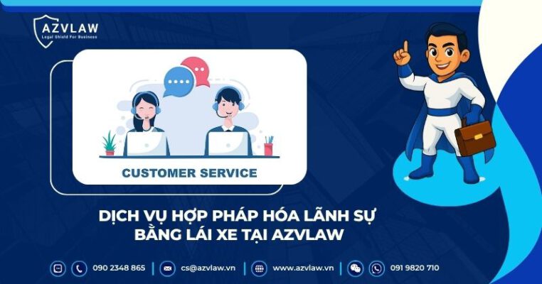 Dịch vụ hợp pháp hóa lãnh sự bằng lái xe tại AZVLAW
