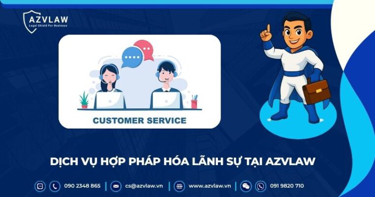 Dịch vụ hợp pháp hóa lãnh sự tại AZVLAW