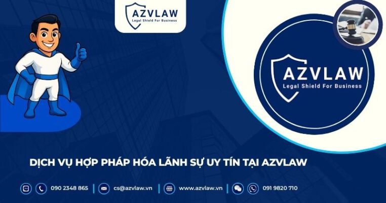Dịch vụ hợp pháp hóa lãnh sự uy tín tại AZVLAW