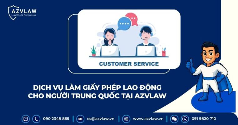 Dịch vụ làm giấy phép lao động cho người Trung Quốc tại AZVLAW