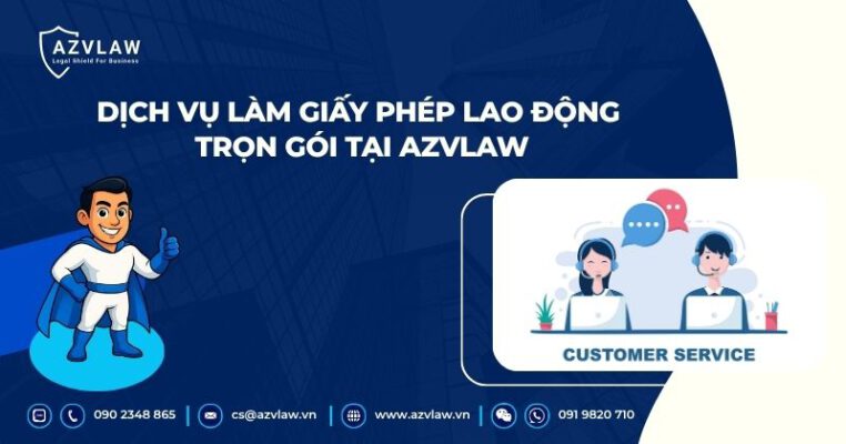 Dịch vụ làm giấy phép lao động trọn gói tại AZVLAW