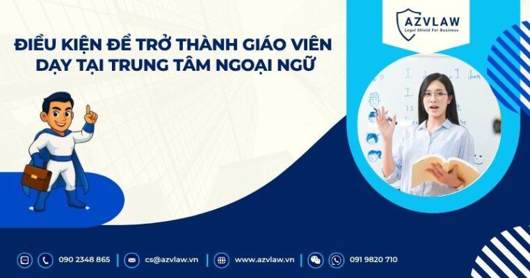 Điều kiện để trở thành giáo viên dạy tại trung tâm Ngoại Ngữ