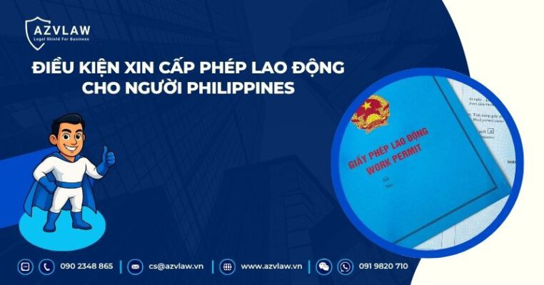 Điều kiện xin cấp phép lao động cho người Philippines