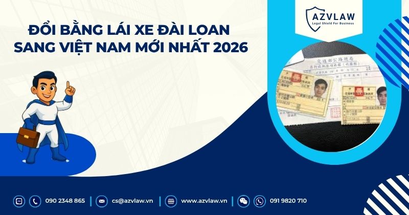 Đổi bằng lái xe Đài Loan sang Việt Nam mới nhất 2026