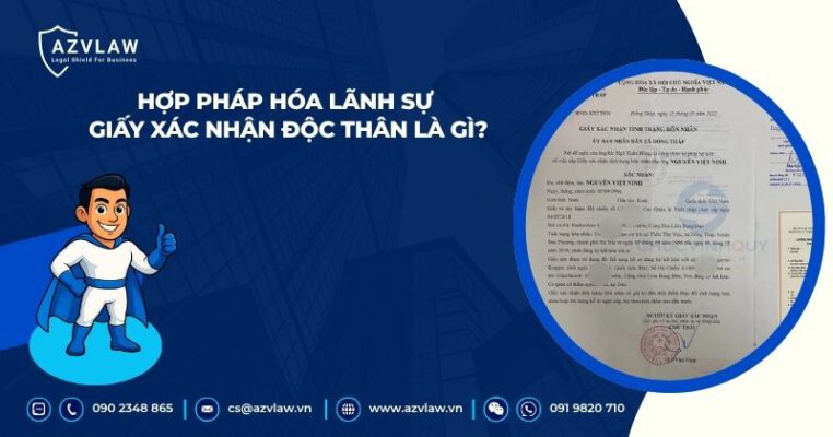 Hợp pháp hóa lãnh sự giấy xác nhận độc thân là gì?