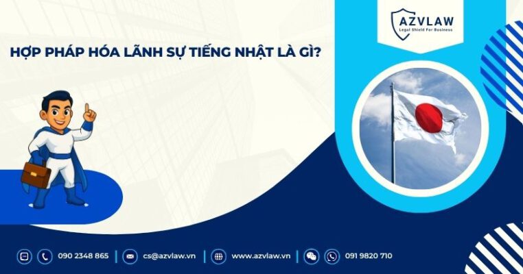 Hợp pháp hóa lãnh sự tiếng Nhật là gì?