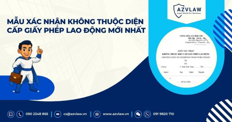 Mẫu xác nhận không thuộc diện cấp giấy phép lao động mới nhất