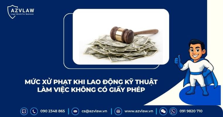 Mức xử phạt khi lao động kỹ thuật làm việc không có giấy phép
