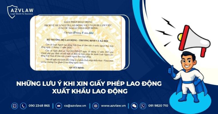 Những lưu ý khi xin giấy phép lao động xuất khẩu lao động