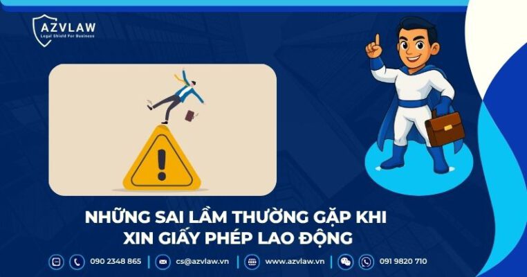 Những sai lầm thường gặp khi xin giấy phép lao động