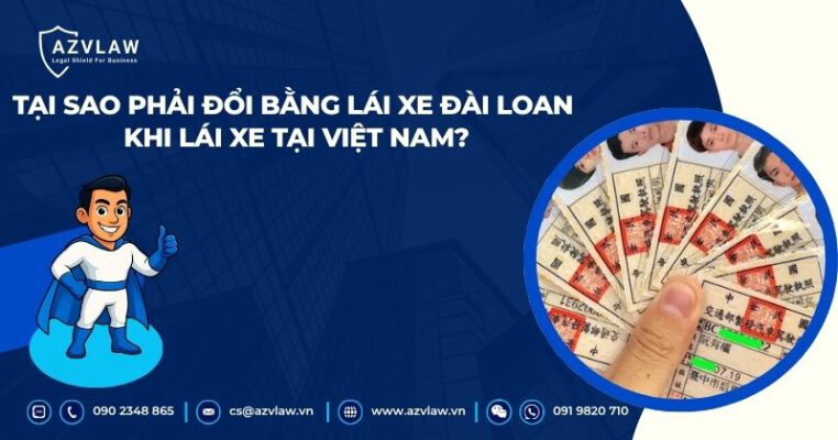 Tại sao phải đổi bằng lái xe Đài Loan khi lái xe tại Việt Nam?