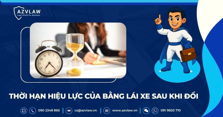 Thời hạn hiệu lực của bằng lái xe sau khi đổi