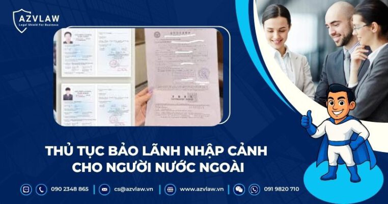 Thủ tục bảo lãnh nhập cảnh cho người nước ngoài