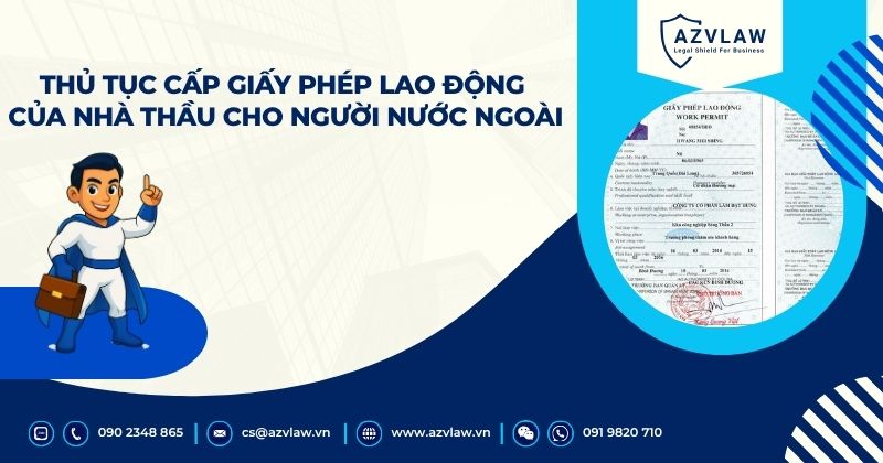 Thủ tục cấp giấy phép lao động của nhà thầu người nước ngoài