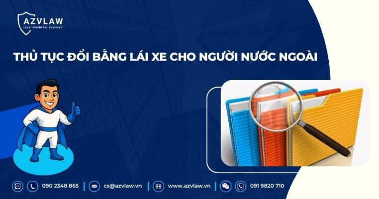 Thủ tục đổi bằng lái xe cho người nước ngoài