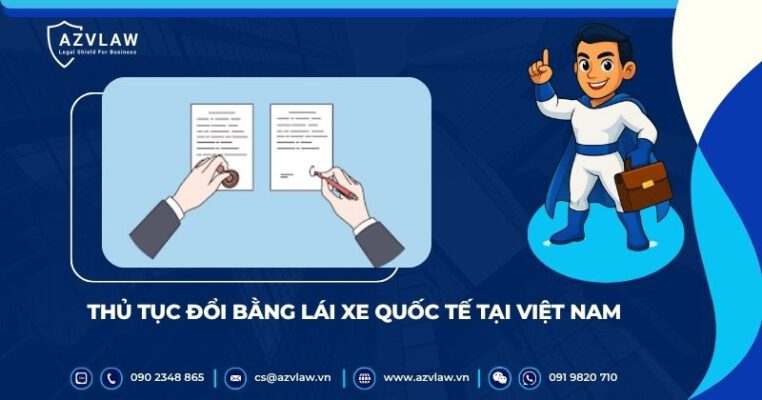 Thủ tục đổi bằng lái xe quốc tế tại Việt Nam