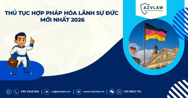 Thủ tục hợp pháp hóa lãnh sự Đức mới nhất 2026