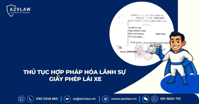 Thủ tục hợp pháp hóa lãnh sự giấy phép lái xe