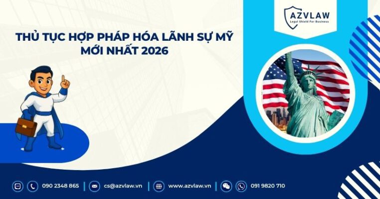 Thủ tục hợp pháp hóa lãnh sự Mỹ mới nhất 2026