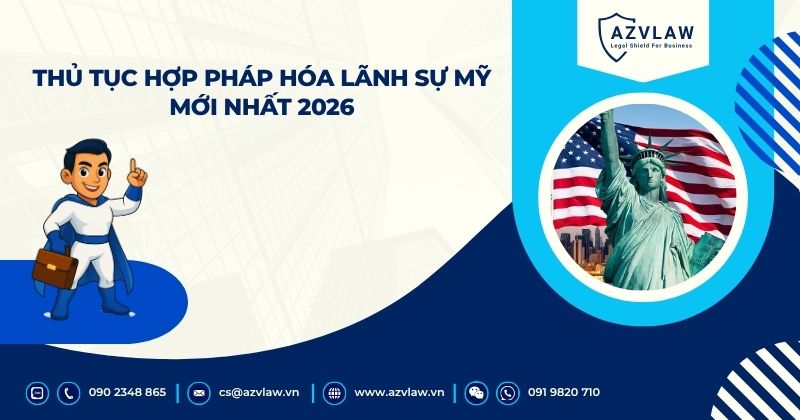 Thủ tục hợp pháp hóa lãnh sự Mỹ mới nhất 2026
