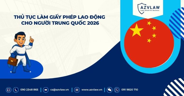 Thủ tục làm giấy phép lao động cho người Trung Quốc chi tiết
