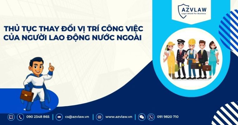 Thủ tục thay đổi vị trí công việc của người lao động nước ngoài
