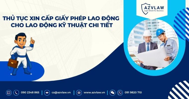 Giấy phép lao động cho lao động kỹ thuật là gì? 