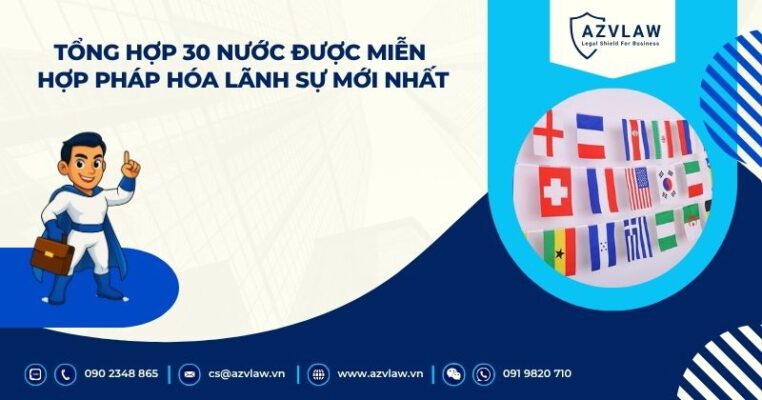 Tổng hợp 30 nước được miễn hợp pháp hóa lãnh sự mới nhất
