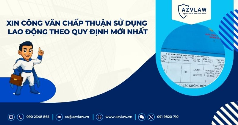 Xin công văn chấp thuận sử dụng lao động theo quy định mới nhất