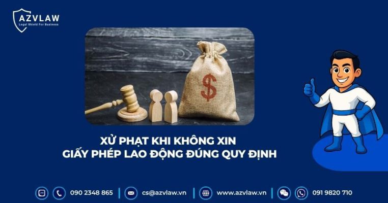 Xử phạt khi không xin giấy phép lao động đúng quy định