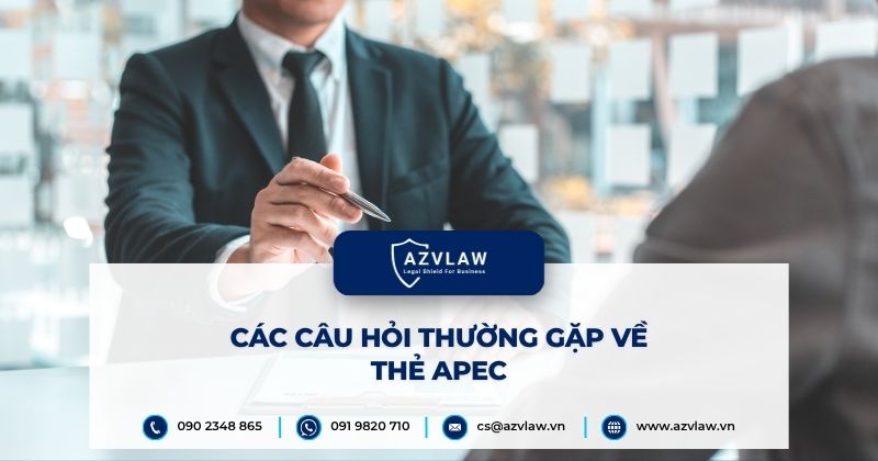 Các câu hỏi thường gặp về thẻ APEC