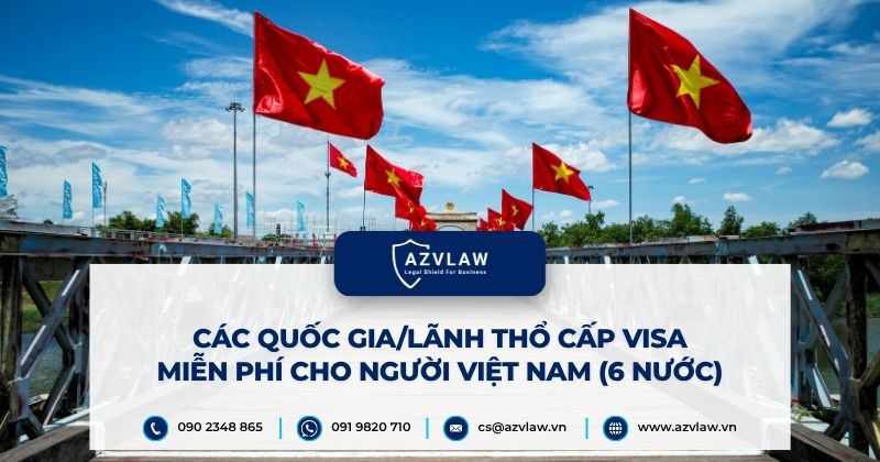 Các quốc gia/lãnh thổ cấp visa miễn phí cho người Việt Nam (6 nước)