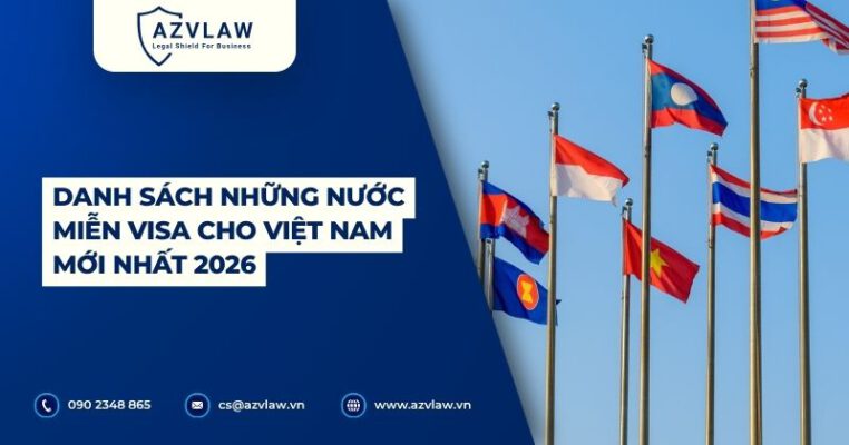 Danh sách những nước miễn visa cho Việt Nam mới nhất 2026