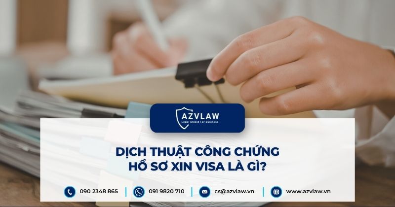 Dịch thuật công chứng hồ sơ xin visa là gì