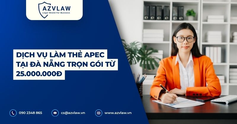 Dịch vụ làm thẻ APEC tại Đà Nẵng trọn gói từ 25.000.000đ