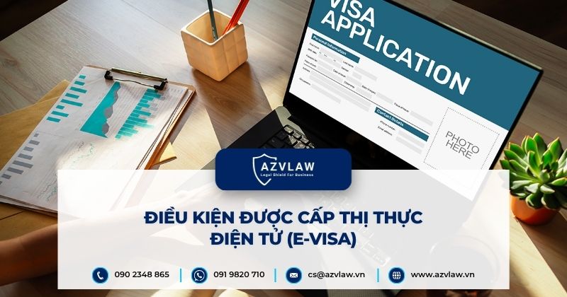 Điều kiện được cấp thị thực điện tử (E-visa)