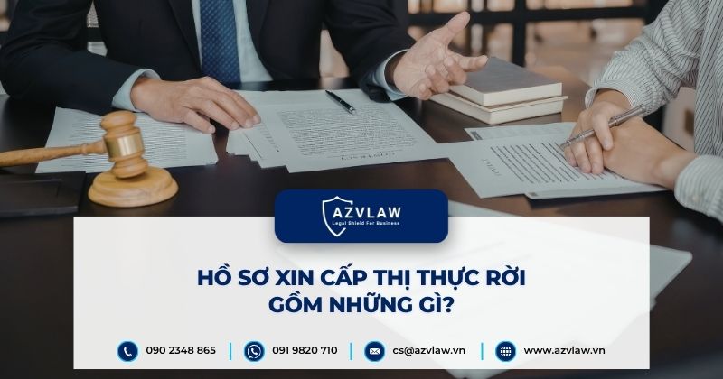 Hồ sơ xin cấp thị thực rời gồm những gì?