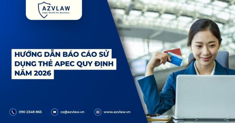 Hướng dẫn báo cáo sử dụng thẻ APEC: Tải mẫu và quy trình nộp hồ sơ 2026