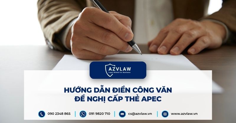 Hướng dẫn điền thông tin công văn đề nghị cấp thẻ APEC