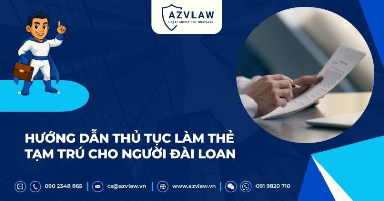 Hướng dẫn thủ tục làm thẻ tạm trú cho người Đài Loan