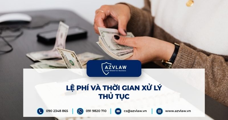 Lệ phí và thời gian xử lý thủ tục