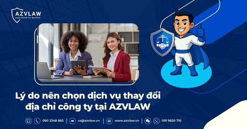Lý do nên chọn dịch vụ thay đổi địa chỉ công ty tại AZVLAW