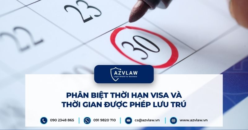 Phân biệt thời hạn visa và thời gian được phép lưu trú