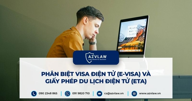 Phân biệt visa điện tử (e-visa) và giấy phép du lịch điện tử (eTA)