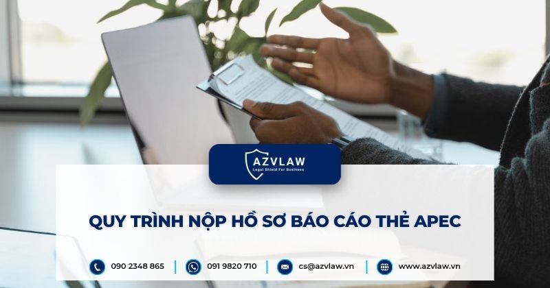 Quy trình nộp hồ sơ báo cáo thẻ APEC