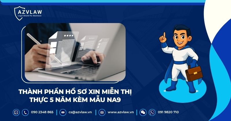 Thành phần hồ sơ xin miễn thị thực 5 năm kèm mẫu NA9