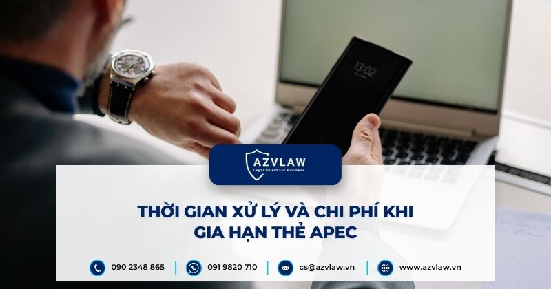 Thời gian xử lý và chi phí khi gia hạn thẻ APEC