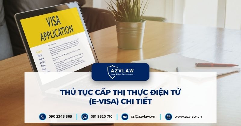 Thủ tục cấp thị thực điện tử (E-visa) chi tiết