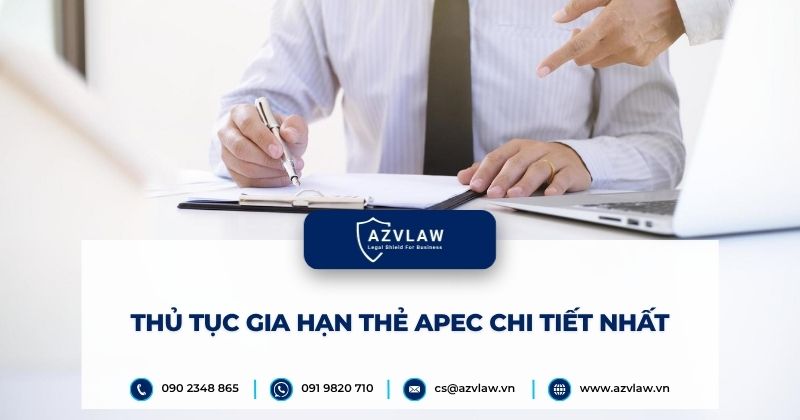 Thủ tục gia hạn thẻ APEC chi tiết nhất